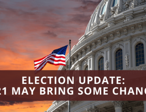 Election Update: 2021 May Bring Some Changes